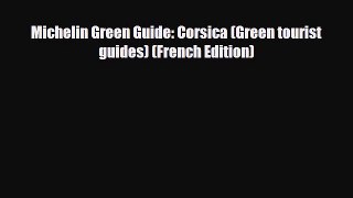 Download Michelin Green Guide: Corsica (Green tourist guides) (French Edition) PDF Book Free