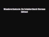 Download Wandererfantasie: Ein Schubertbuch (German Edition) Free Books