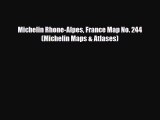PDF Michelin Rhone-Alpes France Map No. 244 (Michelin Maps & Atlases) Free Books