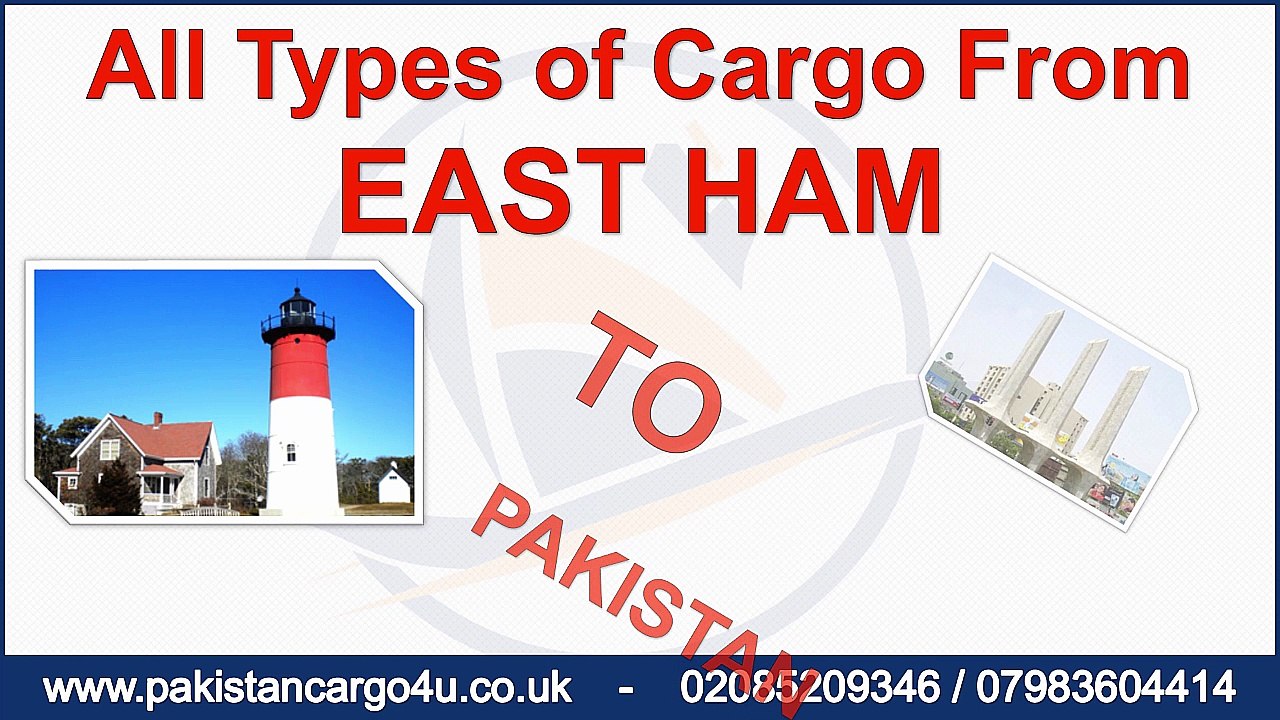 East Ham to Pakistan Cargo, Low Price Shipping