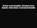 Download Ma Vlast Ceska Republika - My Country Czech Republic - Meine Heimat Tschechische Republik