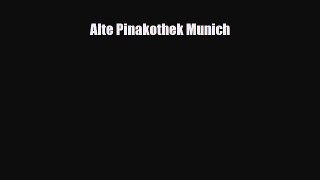 Download Alte Pinakothek Munich Read Online