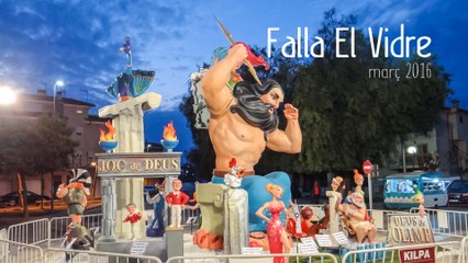 Falla El Vidre - Carlet - Falles 2016