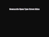 Download Newcastle Upon Tyne Street Atlas PDF Book Free