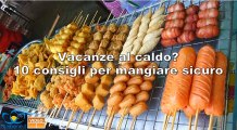 Vacanze al caldo? 10 consigli per mangiare sicuro