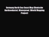 PDF Germany North Sea Coast Map (Deutsche Nordseekuste). Waterproof. (World Mapping Project)