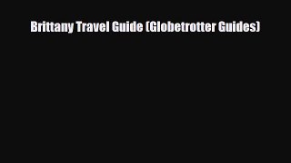 Download Brittany Travel Guide (Globetrotter Guides) Ebook