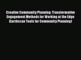 Free [PDF] Downlaod Creative Community Planning: Transformative Engagement Methods for Working