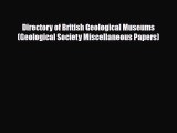 PDF Directory of British Geological Museums (Geological Society Miscellaneous Papers) Read