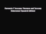 Download Florencia Y Toscana/ Florence and Tuscany (Guiarama) (Spanish Edition) Free Books