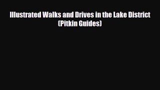 Download Illustrated Walks and Drives in the Lake District (Pitkin Guides) Free Books