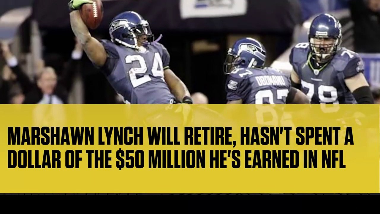 Marshawn Lynch Will Retire, Hasn't Spent A Dollar of the $50 Million He's Earned in NFL Paychecks