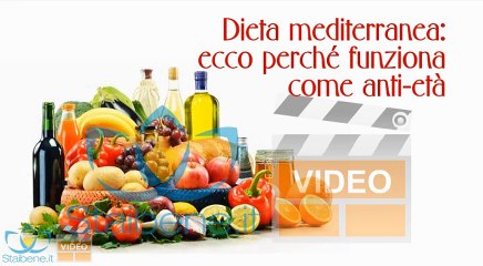 Dieta mediterranea: ecco perché è anti-età