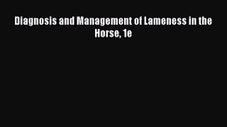 Read Diagnosis and Management of Lameness in the Horse 1e Ebook Free