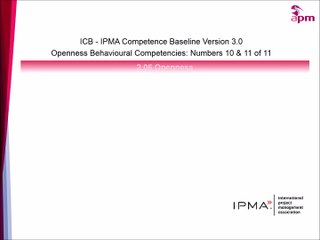ICB - IPMA Baseline v3: Openness Competencies 10 & 11