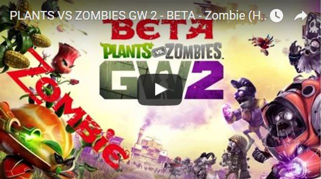 PLANTS VS ZOMBIES GW 2 - BETA - Zombie (HD1080p)