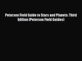 Read Peterson Field Guide to Stars and Planets: Third Edition (Peterson Field Guides) Ebook