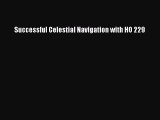Read Successful Celestial Navigation with HO 229 PDF Online