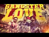 New Punjabi Songs 2016 ● GANGSTER LOVE ● Alfaaz ● Kamal Khaira ● Preet Hundal ● Panj-aab Records