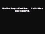 Download Irish Map: Kerry and Cork Sheet 21 (Irish half-inch scale map series) Read Online