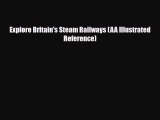 Download Explore Britain's Steam Railways (AA Illustrated Reference) Free Books