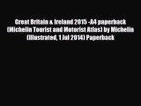 PDF Great Britain & Ireland 2015 -A4 paperback (Michelin Tourist and Motorist Atlas) by Michelin