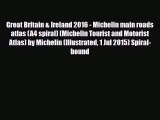 Download Great Britain & Ireland 2016 - Michelin main roads atlas (A4 spiral) (Michelin Tourist