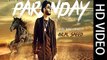 Paranday HD Song - Bilal Saeed | Kapoor & Sons Songs