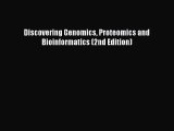 Read Discovering Genomics Proteomics and Bioinformatics (2nd Edition) Ebook Online