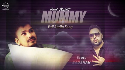 Mummy (Full Audio Song) - Veet Baljit - Latest Punjabi Song 2016