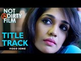 Not A Dirty Film Title Track | Shaheb | Mumtaz | Dev Sen | Not A Dirty Film | Latest Bengali Film