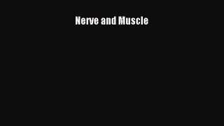 Read Nerve and Muscle Ebook Free