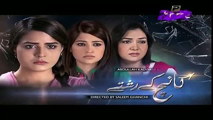 Kaanch Kay Rishtay Episode 113 | Full Episode in HQ | PTV Home Drama