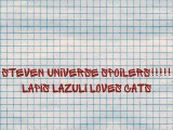 STEVEN UNIVERSE SPOILERS!!!!! lapis lazuli loves cats