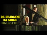 Dil Dharhakne Ka Sabab | Promo | Shafqat Amanat Ali feat. Naseeruddin Shah | Releasing 24th July