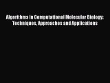Read Algorithms in Computational Molecular Biology: Techniques Approaches and Applications