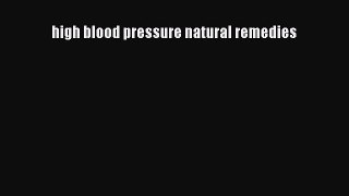 [PDF] high blood pressure natural remedies [Download] Online