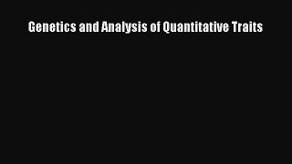 Read Genetics and Analysis of Quantitative Traits PDF Free