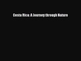 Download Costa Rica: A Journey through Nature PDF Online