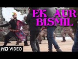 Ek Aur Bismil | Official Video | Haider | Sukhwinder Singh | Vishal Bhardwaj