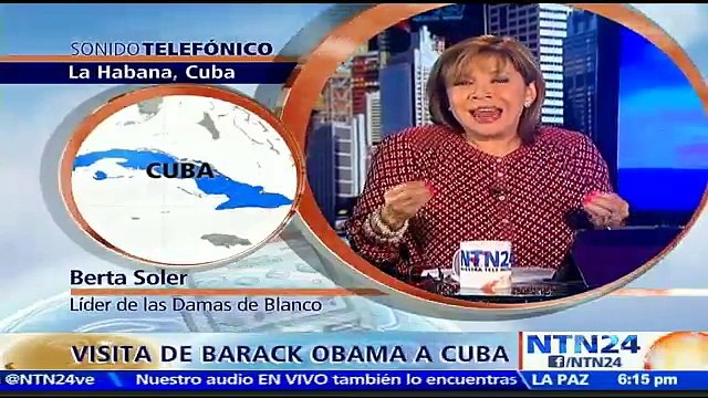 Berta Soler dice en NTN24 que si se reúne con Obama le pedirá que se pronuncie con “firmeza” ante situación de DD.HH. en Cuba