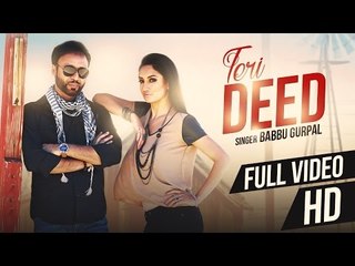 New Punjabi Songs 2016 ● Teri Deed ● Babbu Gurpal ● Punjabi Song  ● Lokdhun Punjabi