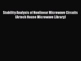 Read Stability Analysis of Nonlinear Microwave Circuits (Artech House Microwave Library) Ebook