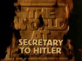 39-45 Le Monde en guerre - 27 - La secrétaire de Hitler en français