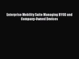 Download Enterprise Mobility Suite Managing BYOD and Company-Owned Devices Ebook Free
