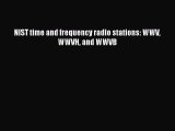 Read NIST time and frequency radio stations: WWV WWVH and WWVB Ebook Free