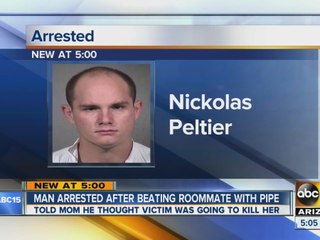 Man arrested after beating roommate with pipe