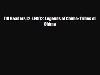 Download ‪DK Readers L2: LEGO® Legends of Chima: Tribes of Chima PDF Free