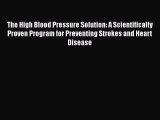 PDF The High Blood Pressure Solution: A Scientifically Proven Program for Preventing Strokes