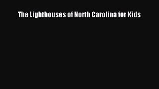 PDF The Lighthouses of North Carolina for Kids  EBook